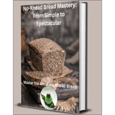 No-Knead Bread Mastery From Simple to Spectacular