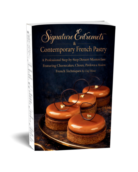 Signature Entremets & Contemporary French Pastry